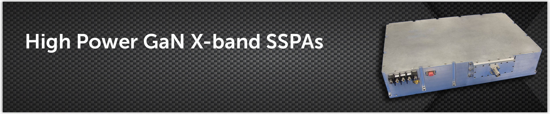 SSPAs High Power GaN X band